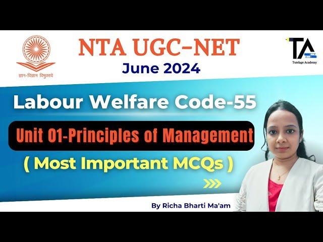 Principles of Management UGC NET Labour Welfare Code 55||POM (Part-01) Most Expected MCQ||