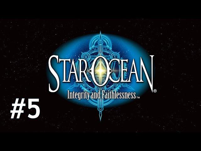 Star Ocean Integrity and Faithlessness 100% Walkthrough Part 5 - Fantastic Four