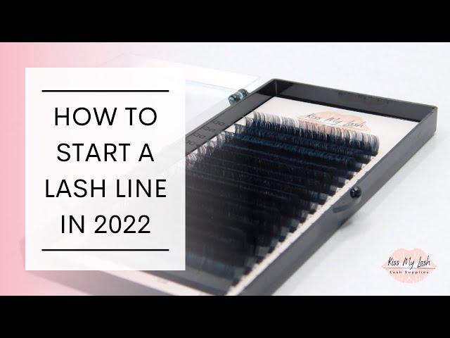 How to Start a Lash Line in 2022 | KML Pro