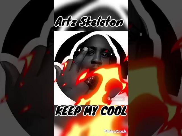 KEEP MY COOL ARTZ SKELETON 