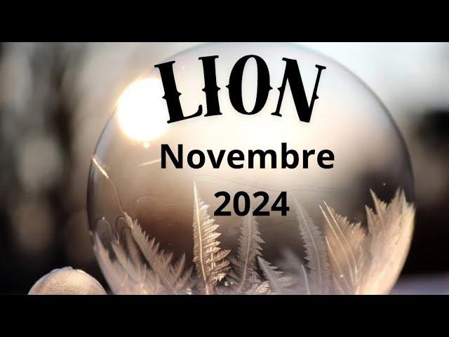 LION - Novembre 2024 Changement Inattendu : Une Voie vers la Prospérité - Rosevoyance