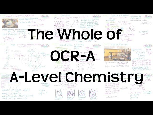 The Whole of OCR-A A-Level Chemistry | Exam Revision