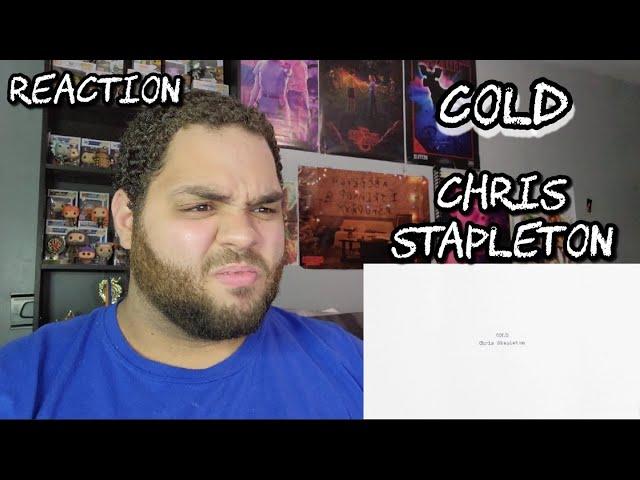 Chris Stapleton - Cold First Listen |REACTION| SUCH A RAW SONG