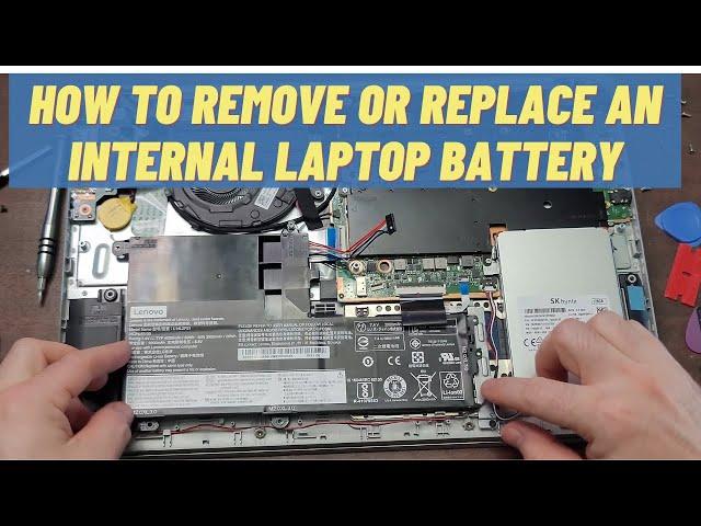 How To Remove or Replace an Internal (Non-Removable) Laptop Battery