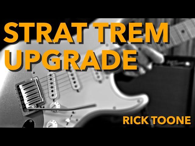 Stratocaster Tremolo Upgrade | Rick Toone
