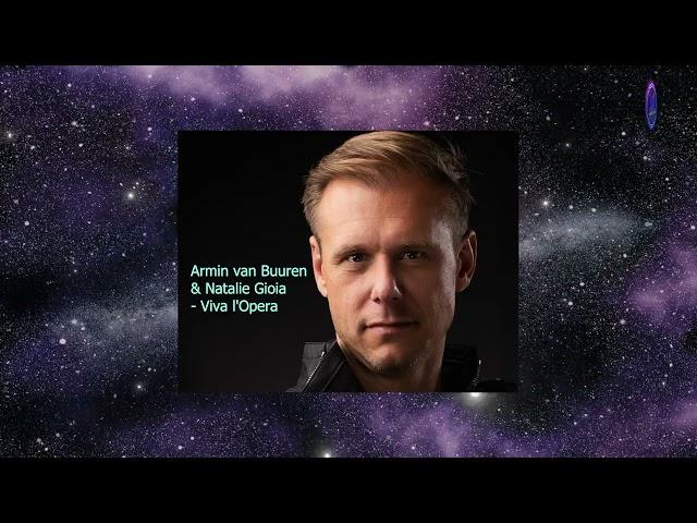 Armin van Buuren & Natalie Gioia - Viva l'Opera