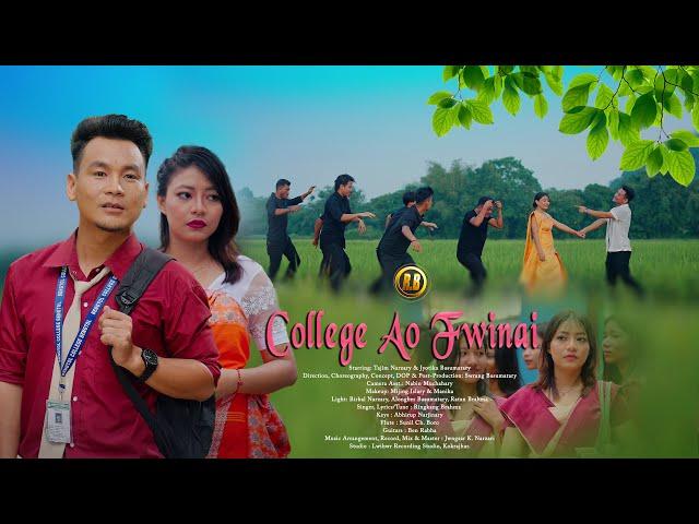 College Ao Fwinai || Tajim & Jyotika || Official Bodo Music Video || RB Film Production