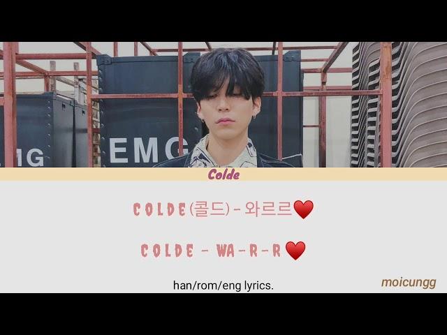 Colde - 와르르 (WA-R-R) [han/rom/eng lyrics]