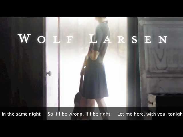 Wolf Larsen - If I Be Wrong [LYRICS]