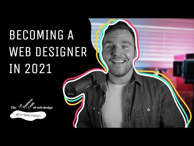 Is 2021 the year to become a web designer?