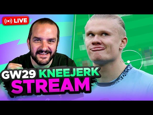 FPL KNEEJERK BLANK GAMEWEEK 29 | Fantasy Premier League Tips 2024/25