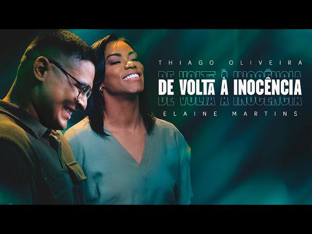 Thiago Oliveira e Elaine Martins - De Volta à Inocência #MKNetwork