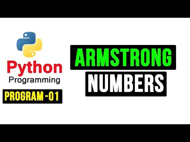 Python Programs - Armstrong Numbers