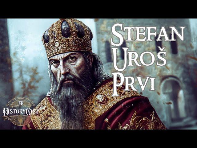 Kralj Uroš Veliki | HistoryCast, ep. 49