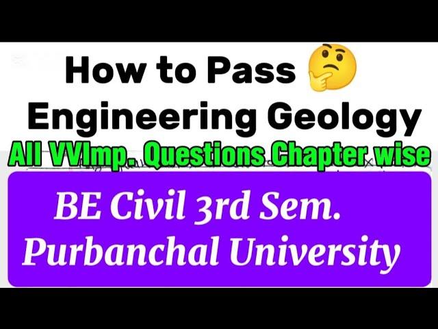 How to pass Engineering Geology? All VVImp. Questions|BE Civil 3rd Sem.Purbanchal University