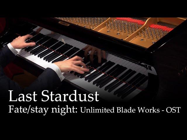 Last Stardust - Fate/stay night: Unlimited Blade Works OST [Piano]