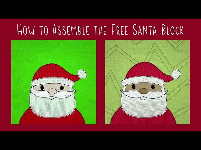 How to Assemble the Free Santa Applique Pattern