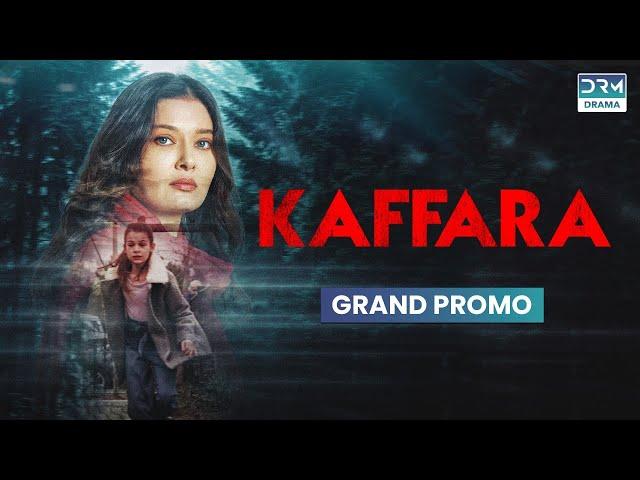 Kaffara | Grand Promo | New Turkish Drama | Coming Soon | Redemption | UB2O