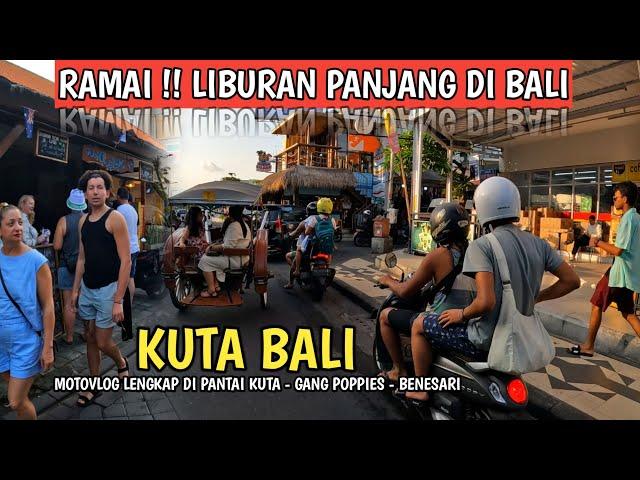 LIBURAN PANJANG DI BALI ! KUTA BALI DI SERBU TURIS