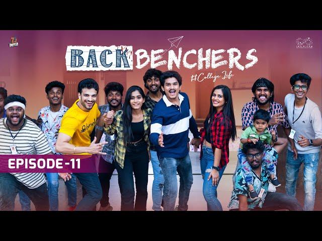 Backbenchers - College Life | Ep - 11 | Dora Sai Teja | Varsha Dsouza | Tej India | Infinitum Media