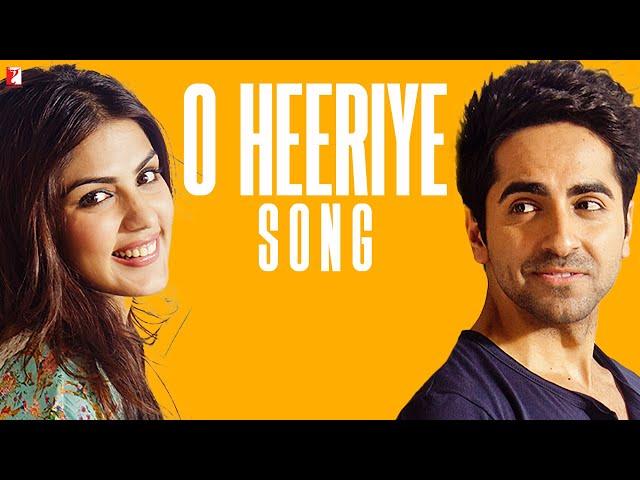 O Heeriye Song | Ayushmann Khurrana | Rhea Chakraborty | New Punjabi Song | New Hindi Single