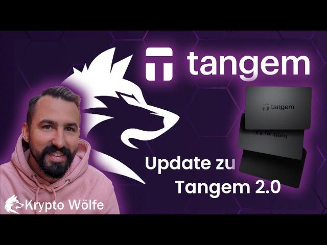 Tangem 2.0, Updates und ein Blick auf die Roadmap!