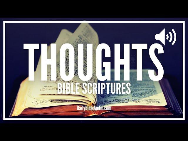 Bible Verses About Thoughts | What The Bible Says About Thoughts (Encouraging Scriptures)