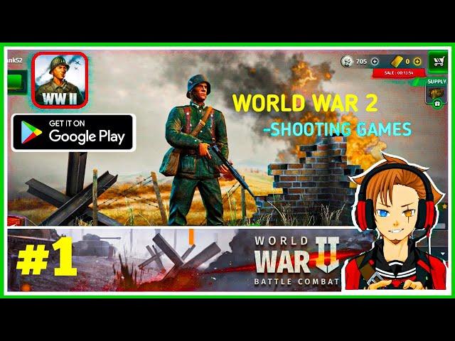 World War 2 Shooting Games Android Gameplay Walkthrough #1