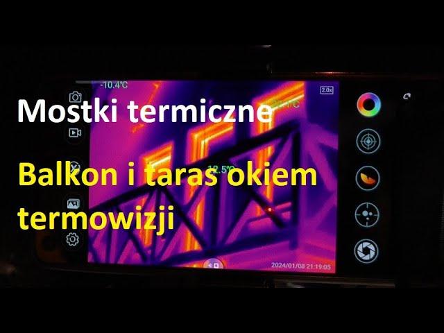 Sprawdzam mostki termiczne kamerą termowizyjną w domu | Zobacz co robi balkon i taras