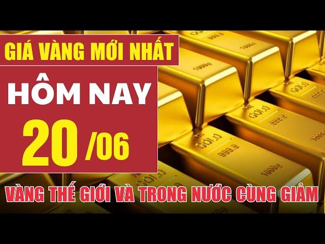 Giá vàng hôm nay 20/6: Giá vàng thế giới và trong nước đồng loạt giảm