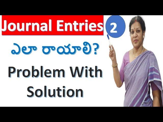 "How To Write Journal Entries?" - Learn With A Problem & Solution