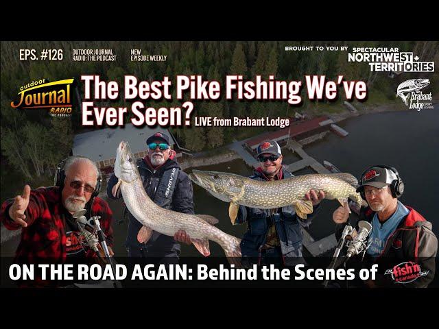 The Best Pike Fishing We've Ever Seen?? | Outdoor Journal Radio ep.126