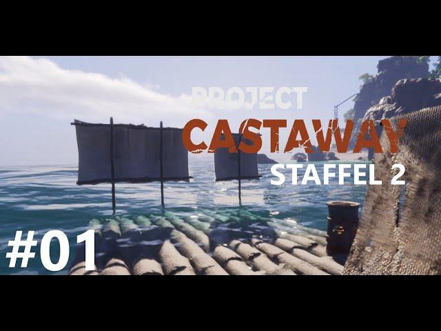 Project Castaway - Neustart aber jetzt Richtig Staffel 2 #01