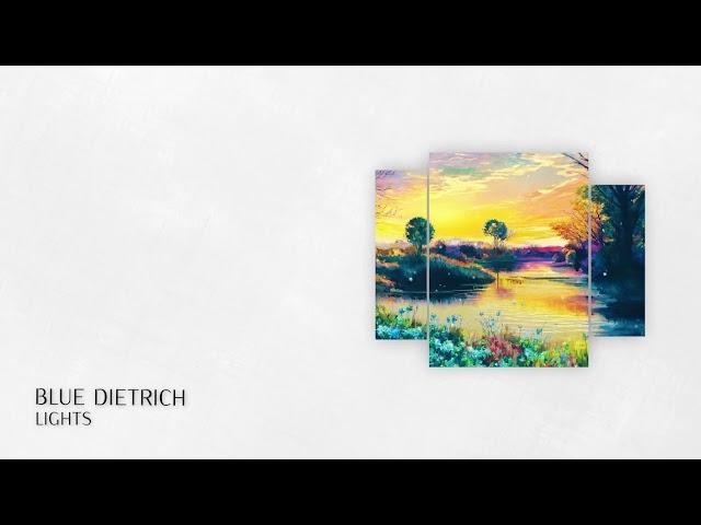 PREMIERE: blue Dietrich - Lights (Short Edit) [Organic House / Downtempo 2024]