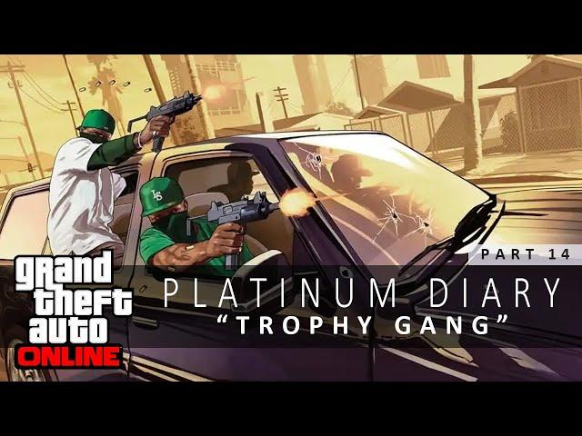 GTA 5 Online Platinum Diary #14 - Gang Related Trophies