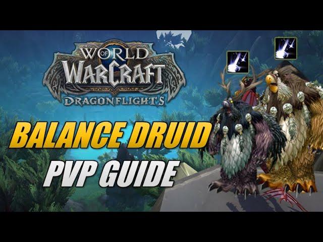 Balance Druid PVP Guide Dragonflight Talents/Stats/Strats