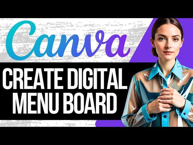 How to Create a Digital Menu Board in Canva | Full Tutorial 2024