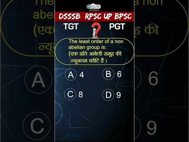 Group Theory by Rohit Nama sir || abelian group|| #rohitnama #dsssb #rpsc #dsssbpgt #tgt_maths #math