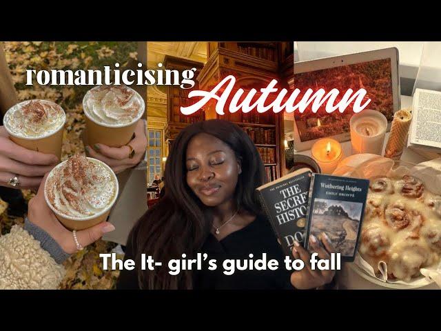 How to PROPERLY romanticise FALL : ULTIMATE it-girl guide | fall fits, self-care, activities & books