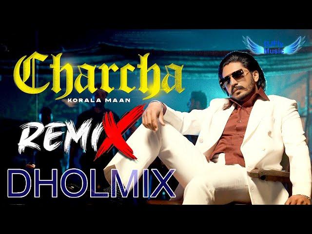 Korala Maan Charcha Remix Dj Fly Music Dhol Mix Dj New Punjabi Songs 2024 Latest Punjabi Songs