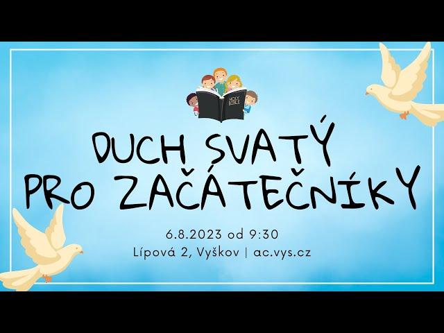 Kázání AC Vyškov | Jay Davis: Duch Svatý pro začátečníky