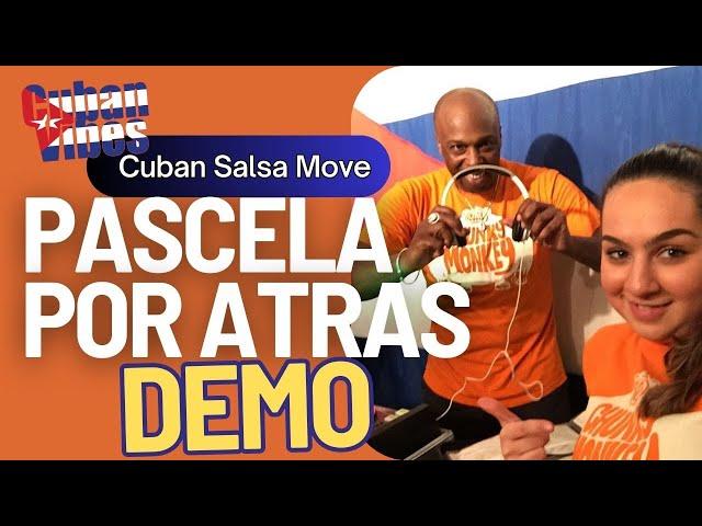 Pascela por Atras | Cuban Salsa (Intermediates Level)
