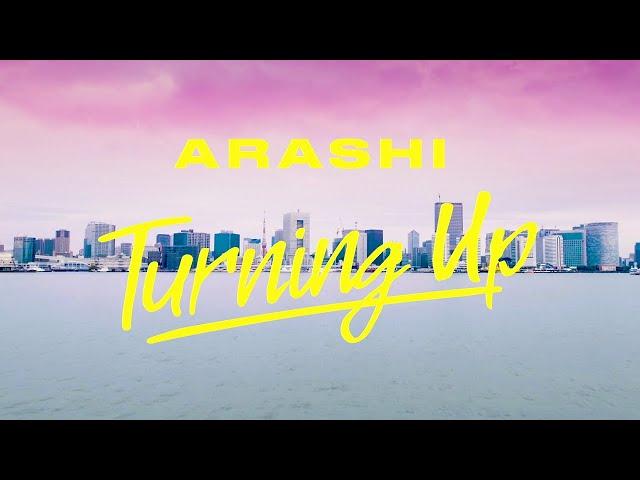 ARASHI - Turning Up [Official Music Video]