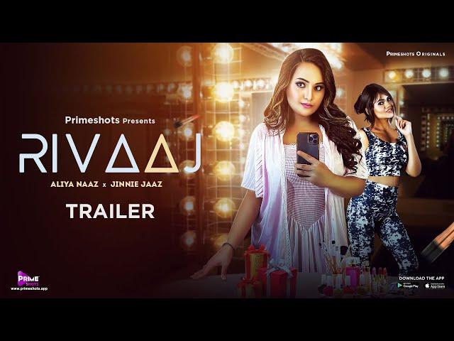 Rivaaj Trailer | Aliya Naaz | Jinnie Jaaz | Streaming now on PrimeShots