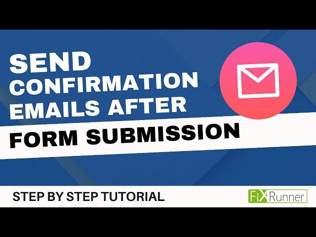 How To Send Confirmation Emails After Successful Form Submission In WordPress