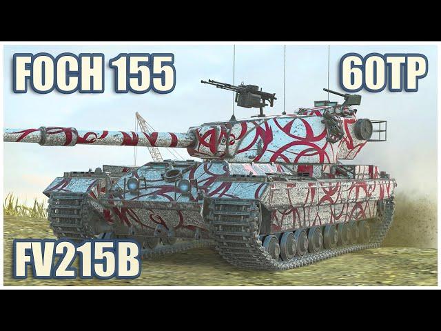 Foch 155, FV215b & 60TP • WoT Blitz Gameplay