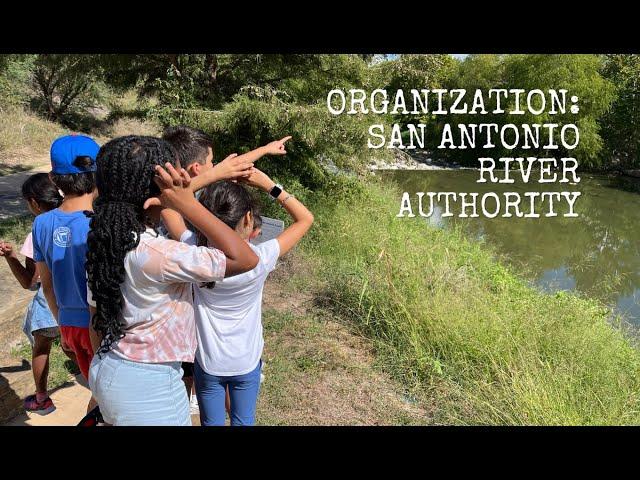 2022 Children in Nature Organization Champion: San Antonio River Authority