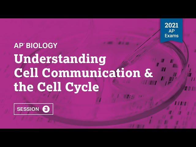 2021 Live Review 3 | AP Biology | Understanding Cell Communication & the Cell Cycle