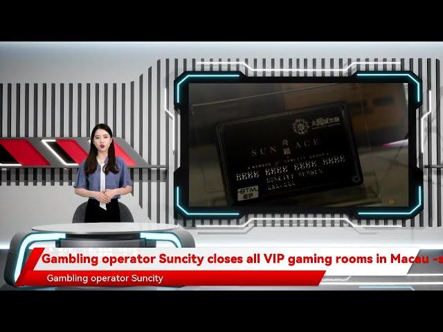 Gambling operator Suncity closes all VIP gaming rooms in Macau -sources