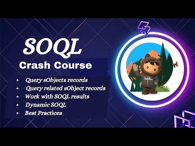 16. SOQL Crash Course In Apex || Salesforce Development || Salesforce Apex Tutorials || Apex SOQl
